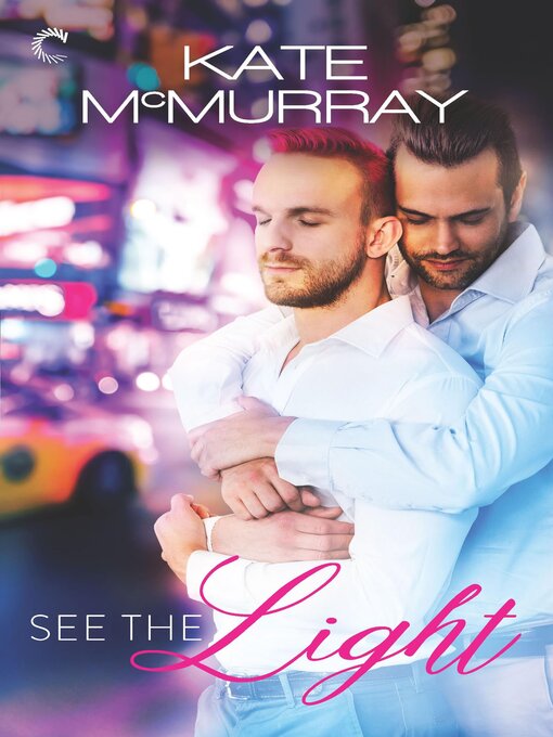 Title details for See the Light by Kate McMurray - Available